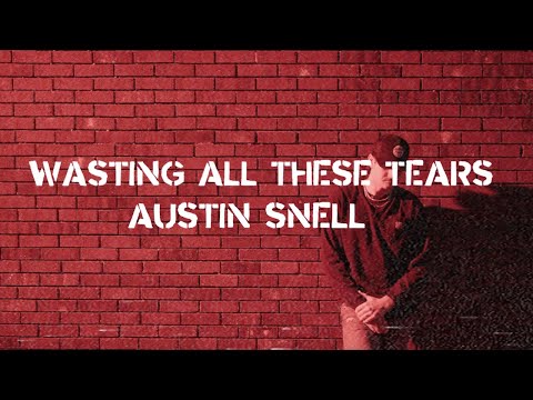 Wasting All These Tears (Official Lyric Video)